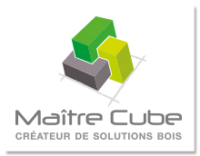 Maître Cube, créateur de solutions bois